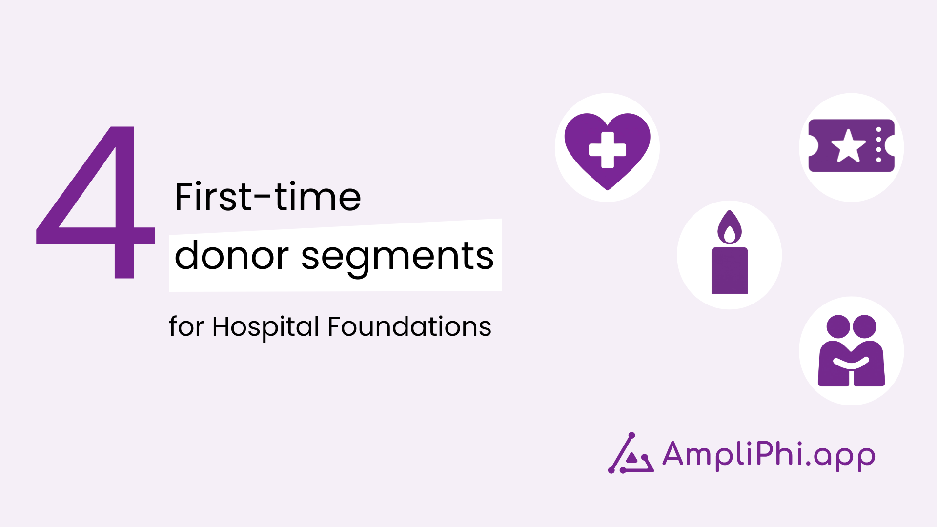 4 first time donor segments for hospital foundations